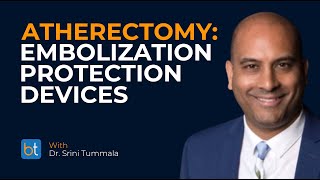 Atherectomy: Embolization Protection Devices | BackTable Clips