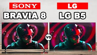 SONY BRAVIA 8 VS LG B5 | 4K HDR | OLED | Smart TV | TVs