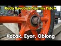 TUTORIAL MEMASANG RODA GEROBAK AGAR TIDAK KOCAK, EYOR, OBLONG