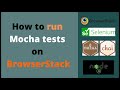 Run Selenium webdriverjs mocha tests in Browserstack