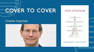 Cover to Cover | Isolationism with Charles Kupchan