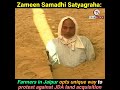 zameen samadhi satyagraha farmers in jaipur opts unique way to protest against jda land acquisition