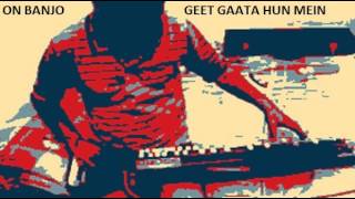 Geet Gaata Hun Mein (Kishore Kumar) Guitar Style by Vinay M Kantak on Banjo-Bulbul Tarang