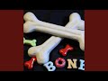 Bone On Bone