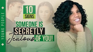 10 SIGNS Someone Is SECRETLY JEALOUS of You !!