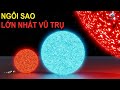 Ngôi Sao LỚN NHẤT Trong Vũ Trụ | Thiên Hà TV