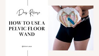 Pelvic Floor wand for deep pelvic floor release