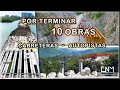 En 6 meses se inaugurarán 10 obras carreteras y autopistas en todo el país, 2024-2025