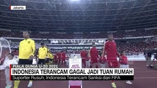 Indonesia Terancam Gagal Jadi Tuan Rumah Piala Dunia U-20