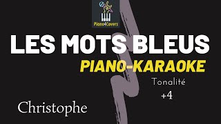 Les Mots Bleus - Karaoke Piano (ton: +4)