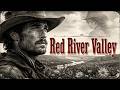 Red River Valley – Traditional Folk Song (Classic Country Cover)