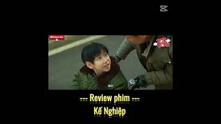 Review phim : Kế Nghiệp