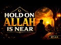 |HOLD ON ALLAH IS NEAR| NEW NASHEED |BY A.K| ❤️ #viral #trending #shortsfeed #susbcribe #shorts