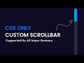 Custom Scrollbar With CSS | Supported By All Major Browsers