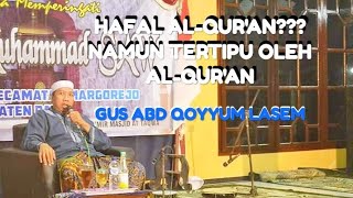 TERTIPU ORANG HAFAL AL-QUR'AN | GUS QOYYUM LASEM