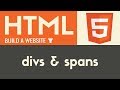 Divs & Spans | HTML | Tutorial 13