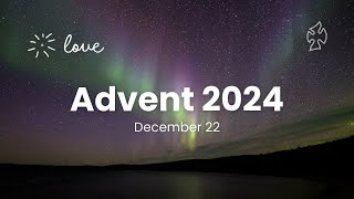 Live Worship: Advent 4 - Love (December 22, 2024)