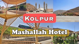 Kolpur Mashallah Hotel Balochistan Travelling | Al Hassani Travel