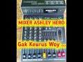 Cek sound mixer ashley hero 4 || baru pertama kali mencoba mixer ashley hero 4