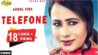 Anmol Virk || Telefone  ||  New Punjabi Song 2017|| Anand Music