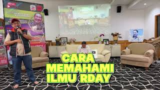 RDAY PENCERAHAN, CARA MEMAHAMI ILMU RDAY