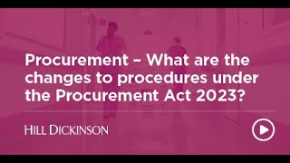 What are the changes to procedures under the Procurement Act 2023?