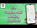 How To Use Google Maps Walking Directions (easy)
