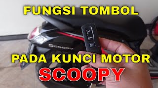 Fungsi Tombol Pada Kunci Motor Scoopy