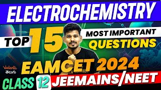 Top 15 Most Expected Questions Class 12 Chemistry | Electrochemistry | JEE EAMCET NEET 2024/25