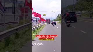 Kondisi Terkini Jalan Raya Solo Semarang - FERI NGEVLOG #feringevlog