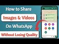 How to Share Photos and Videos as Documents on WhatsApp