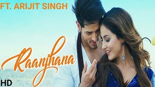 Ranjhana Arijit Singh Full Song, Ranjhana Song Hina khan, Ranjhana Full Song Priyank Sharma,