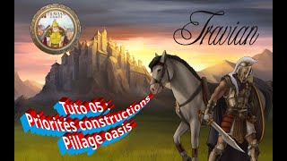 Travian / jeu gratuit sur PC : 05 Que construire ? dans quel ordre ?