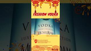 Fashion Vodka #fashion #vodka #alc