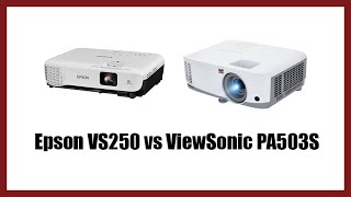 Epson VS250 vs ViewSonic PA503S