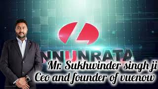 mr. sukhwinder Singh ji ceo of vuenow