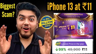 iPhone 13 at ₹11 Flipkart Biggest Scam? Don't buy iPhone in Flipkart Big Billion days😡😡