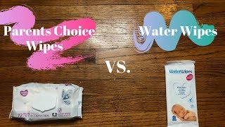 Water Wipes VS Parents Choice Water Wipes