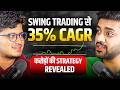 Swing trading strategy that made me 40% CAGR | Ft. Devang Maheshwari