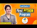 Writing First Python Program | Printing to Console in Python | Python Tutorials for Beginners #lec4