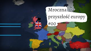 Mroczna przyszłość europy #00 Trailer