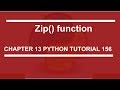 Zip function : Python tutorial 156