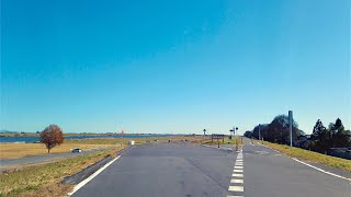 4K 埼玉栃木車載 2021.12.02 ❚ 堤防道路と県道を走る･初冬の利根川流域から渡良瀬遊水地へ Drive the waterfront near Tokyo