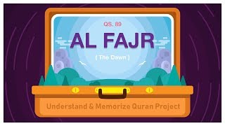 89. Surah Al-Fajr | Ziyaad Patel | Understand & Memorize Quran Project | Juz 30