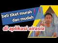 cara beli tiket pesawat murah//ticket flight travel airasia