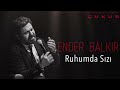 ender balkır ruhumda sızı Çukur dizi Şarkısı © 2019 kalan müzik