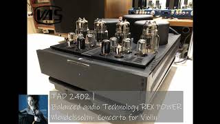 Mendelssohn  Concerto for Violin | TAD 2402 | Balanced audio Technology REX POWER