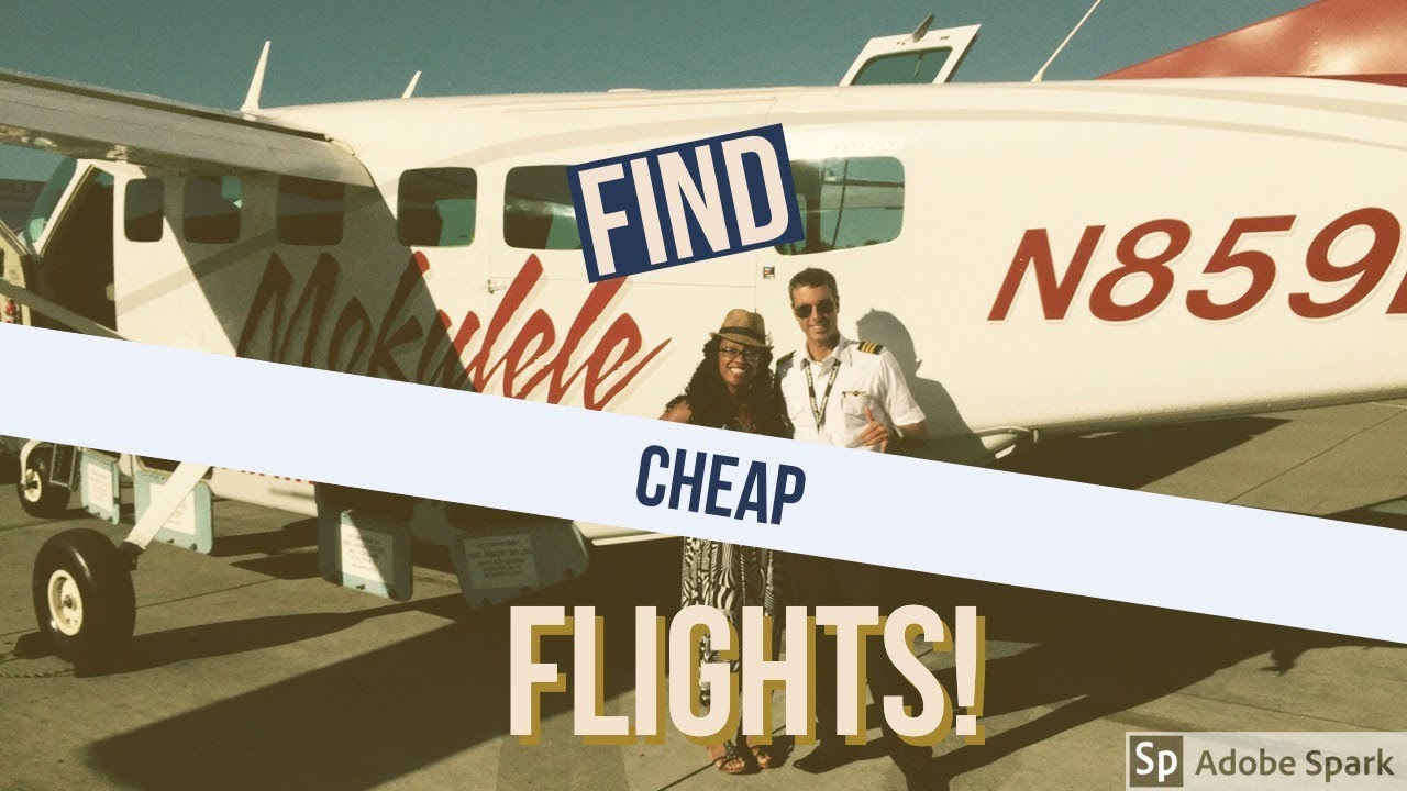 TRAVEL ADVICE | How To Find Cheap Flights - YouTube