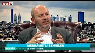 Şehrin Gündemi - Merhametli şehirler