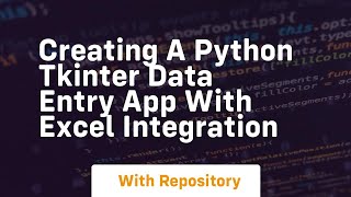 Creating a python tkinter data entry app with excel integration